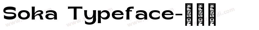 Soka Typeface字体转换